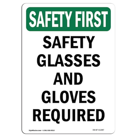 Signmission OSHA Sign, Glasses And Gloves Required, 24in X 18in Decal, 18" W, 24" H, Portrait OS-SF-D-1824-V-11287
